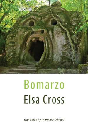 Bomarzo de Elsa Cross