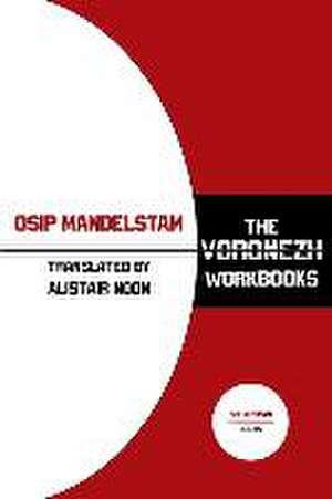 The Voronezh Workbooks de Osip Mandelstam