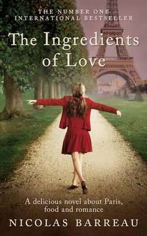 The Ingredients of Love de Nicolas Barreau