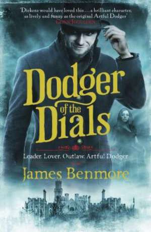 Dodger of the Dials de James Benmore