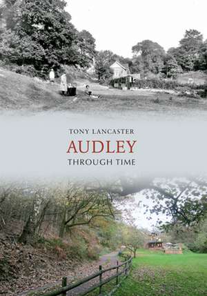 Audley Through Time de Tony Lancaster