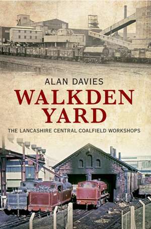 Walkden Yard de Alan Davies