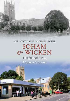 Soham & Wicken Through Time a Second Selection de Anthony Day