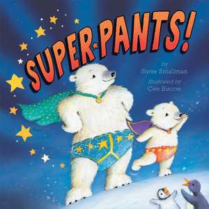 Super Pants! de Steve Smallman