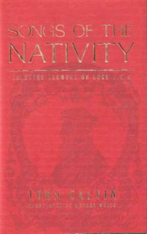 Songs of the Nativity de John Calvin