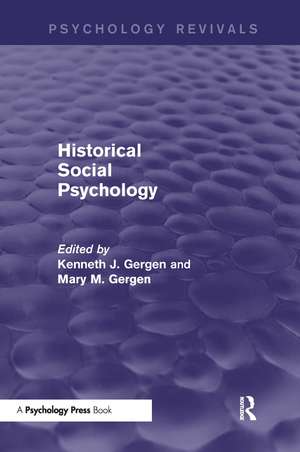 Historical Social Psychology (Psychology Revivals) de Kenneth Gergen