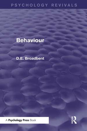 Behaviour (Psychology Revivals) de D. E. Broadbent