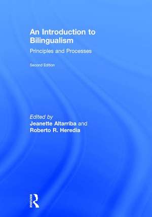 An Introduction to Bilingualism: Principles and Processes de Jeanette Altarriba