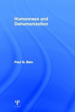 Humanness and Dehumanization de Paul G. Bain