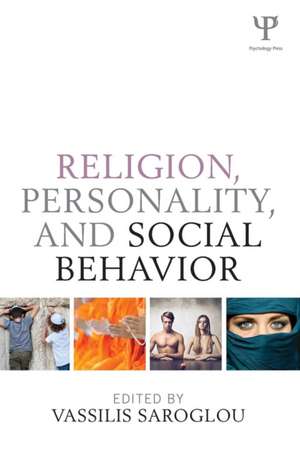 Religion, Personality, and Social Behavior de Vassilis Saroglou