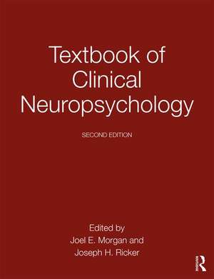 Textbook of Clinical Neuropsychology de Joel E. Morgan