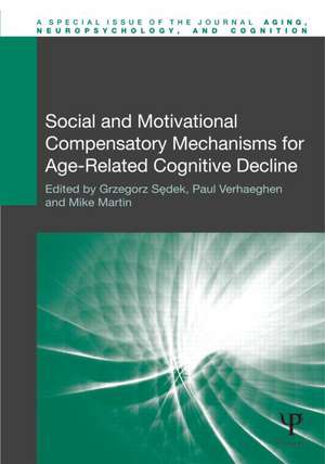 Social and Motivational Compensatory Mechanisms for Age-Related Cognitive Decline de Grzegorz Sedek