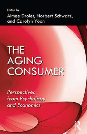 The Aging Consumer de Aimee Drolet