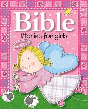 Bible Stories for Girls de Lara Ede