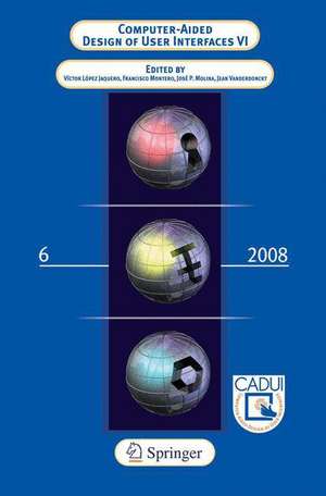 Computer-Aided Design of User Interfaces VI de Victor Lopez Jaquero