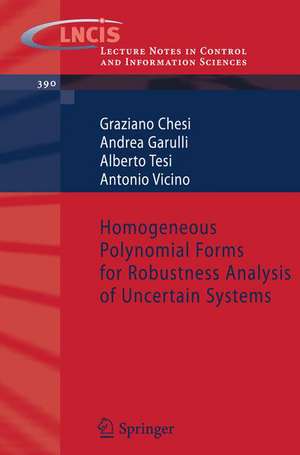 Homogeneous Polynomial Forms for Robustness Analysis of Uncertain Systems de Graziano Chesi