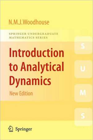 Introduction to Analytical Dynamics de Nicholas Woodhouse