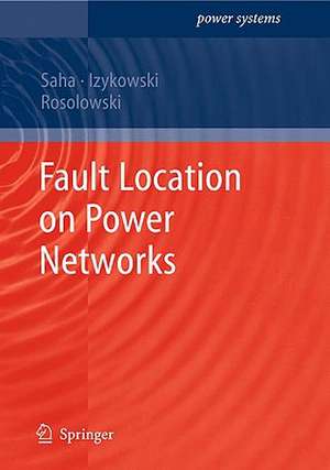 Fault Location on Power Networks de Murari Mohan Saha