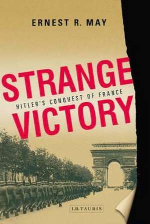 Strange Victory de Ernest R. May