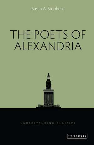 The Poets of Alexandria de Susan A. Stephens