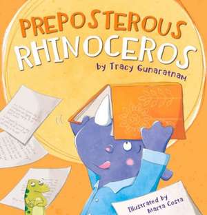 Preposterous Rhinoceros de Tracy Gunaratnam