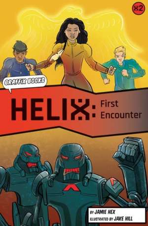 Helix: First Encounter (Graphic Reluctant Reader) de Jamie Hex