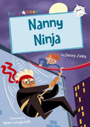 Jinks, J: Nanny Ninja