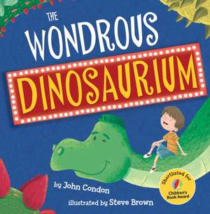 The Wondrous Dinosaurium de John Condon