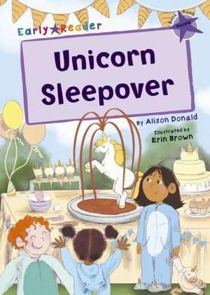 Unicorn Sleepover de Alison Donald