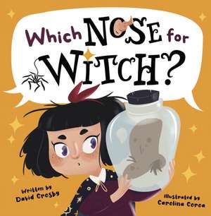 Which Nose for Witch? de David Crosby