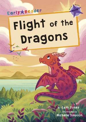 Flight of the Dragons de Cath Jones