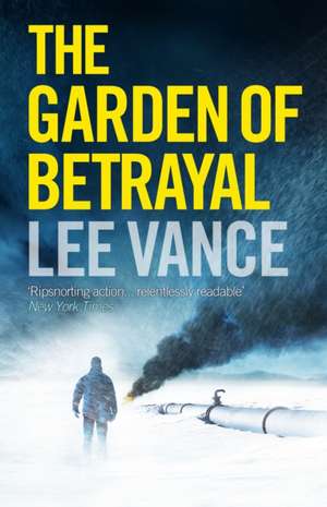 Garden of Betrayal de Lee Vance