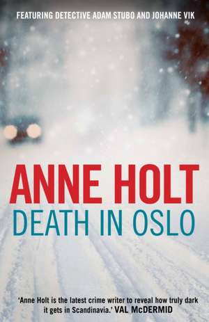 Death in Oslo de Anne Holt