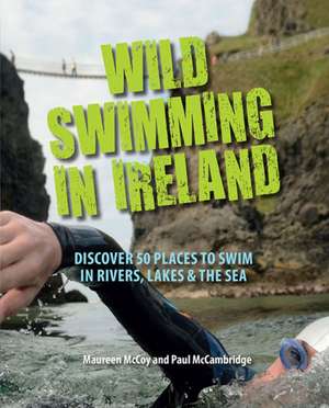 Wild Swimming in Ireland de Maureen Mccoy