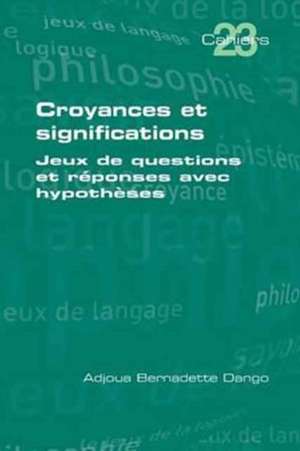 Croyances et significations de Adjoua Bernadette Dango