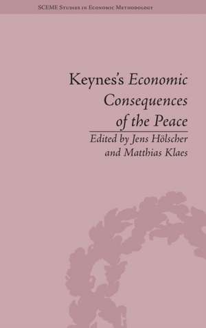 Keynes's Economic Consequences of the Peace: A Reappraisal de Jens Hölscher