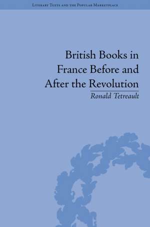 Tetreault, R: British Books in France Before and After the R de Ronald Tetreault