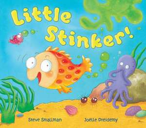 Little Stinker! de STEVE SMALLMAN