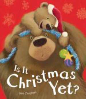 Is It Christmas Yet? de Jane Chapman