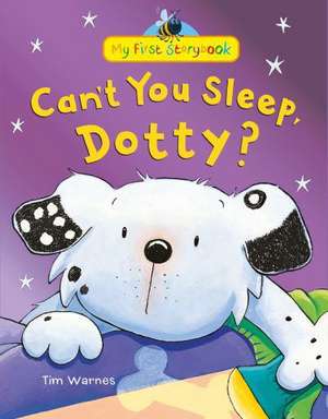 Warnes, T: Can't You Sleep, Dotty? de Tim Warnes