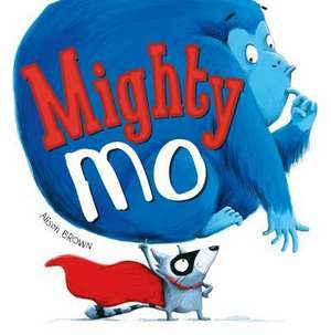 Brown, A: Mighty Mo