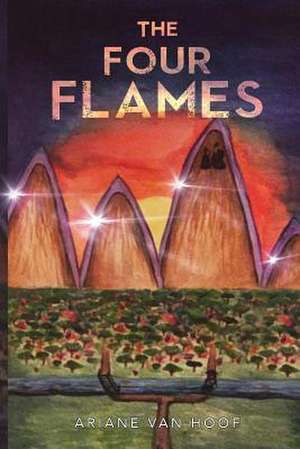 The Four Flames de Ariane van Hoof