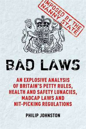 Johnston, P: Bad Laws de PHILIP JOHNSTON