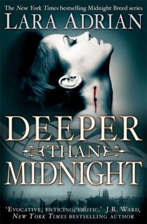 Adrian, L: Deeper Than Midnight de Lara Adrian