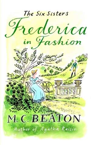 Beaton, M: Frederica in Fashion de M. C. Beaton