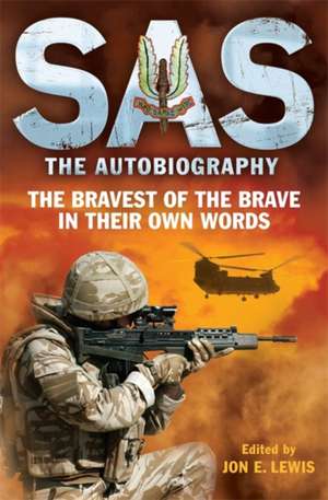 Lewis, J: SAS: The Autobiography de Jon E. Lewis