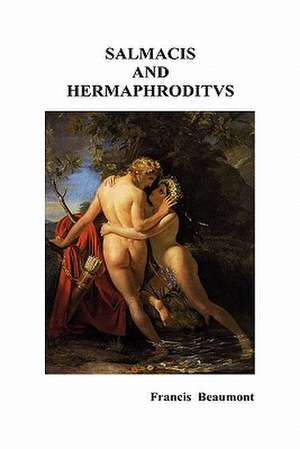 Salmacis and Hermaphroditus / Pamphilia to Amphilanthus de Francis Beaumont