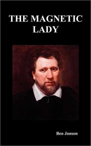 The Magnetic Lady de Ben Jonson