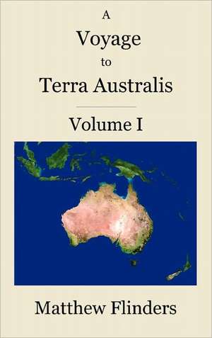 A Voyage to Terra Australis de Matthew Flinders