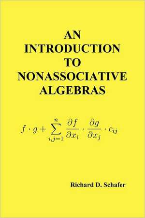 An Introduction to Nonassociative Algebras de Richard D. Schafer